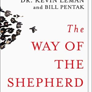 the way of the shepherd by Dr Kevin Leman and Bill Pentak