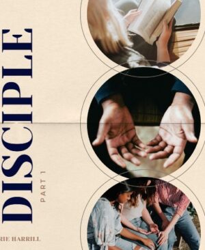 beliver to disciple part 1 cover - marie harrill