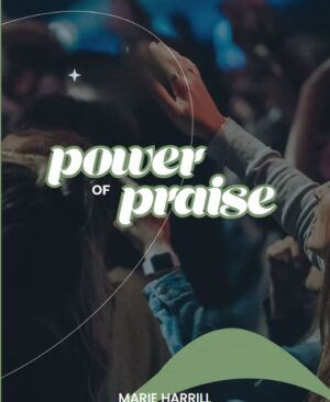 Power of Praise - Marie Harrill - cover