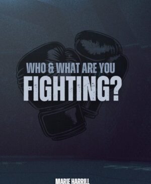 Who and What are You Fighting - Marie Harrill - cover