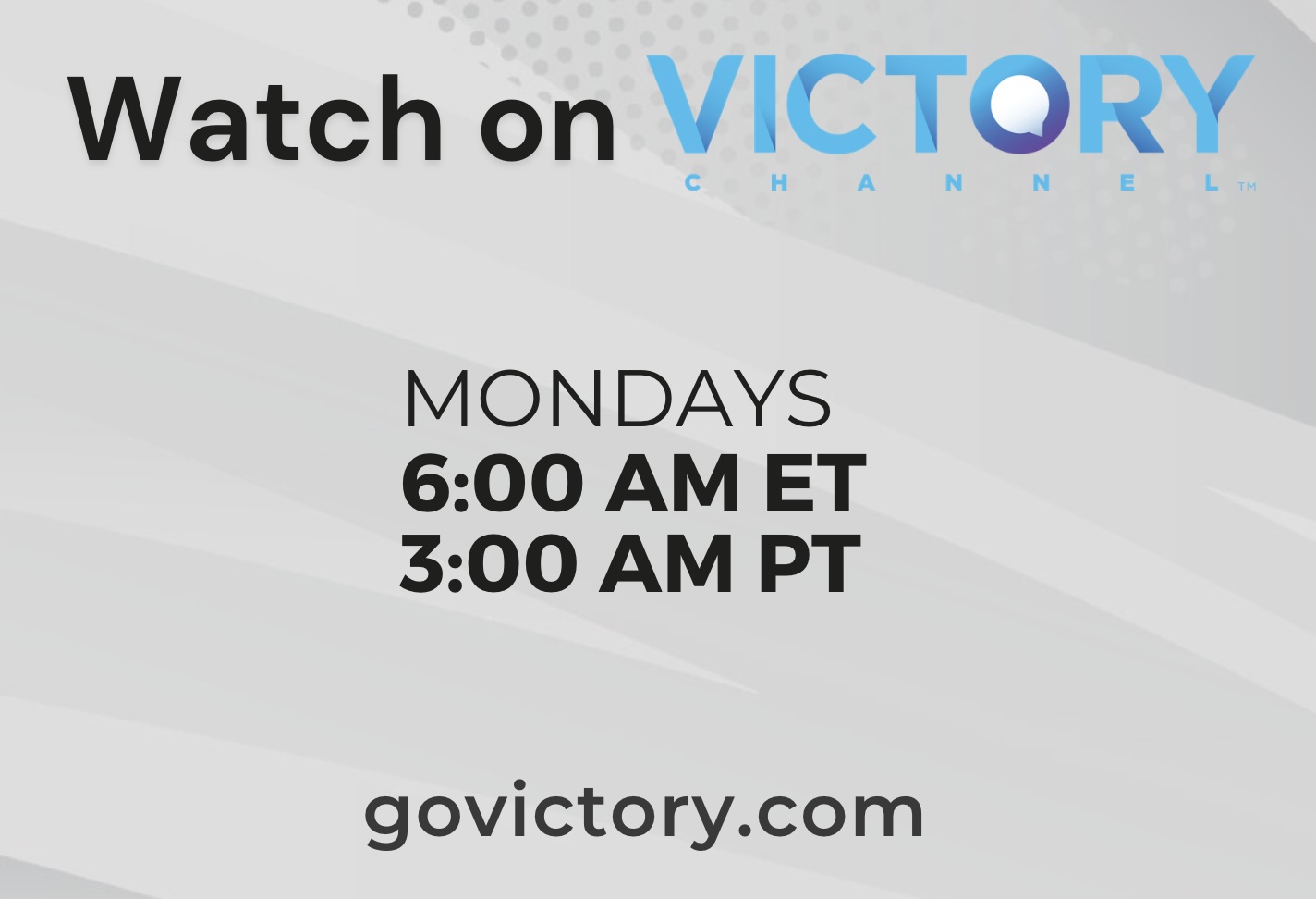 Breakthrough.faith TV Schedule on Victory - Mondays 6 AM ET - 3 AM PT